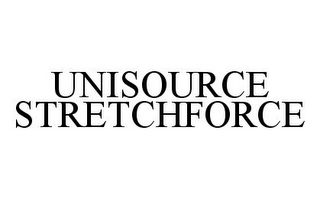 UNISOURCE STRETCHFORCE