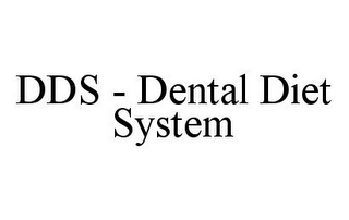 DDS - DENTAL DIET SYSTEM