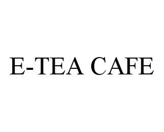 E-TEA CAFE