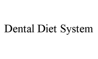 DENTAL DIET SYSTEM