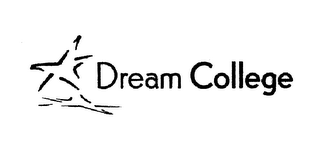 DREAM COLLEGE