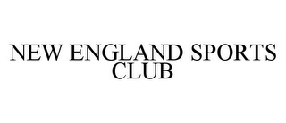 NEW ENGLAND SPORTS CLUB