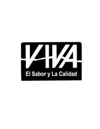 VIVA EL SABOR Y LA CALIDAD