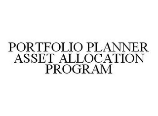 PORTFOLIO PLANNER ASSET ALLOCATION PROGRAM