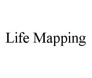 LIFE MAPPING