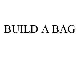 BUILD A BAG