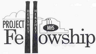 HERSHEY HERSHEY PROJECT FELLOWSHIP MHS