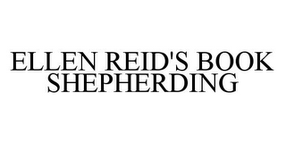 ELLEN REID'S BOOK SHEPHERDING