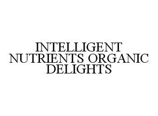 INTELLIGENT NUTRIENTS ORGANIC DELIGHTS