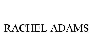 RACHEL ADAMS