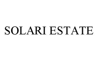 SOLARI ESTATE