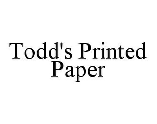 TODD'S PRINTED PAPER