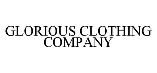 GLORIOUS CLOTHING COMPANY