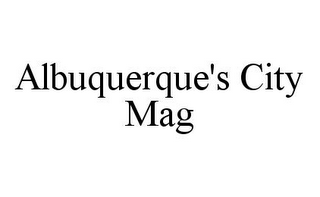 ALBUQUERQUE'S CITY MAG