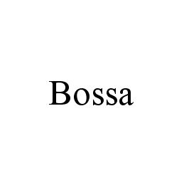 BOSSA