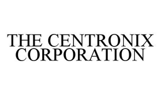 THE CENTRONIX CORPORATION