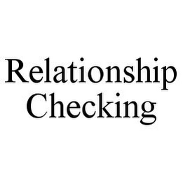 RELATIONSHIP CHECKING