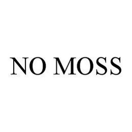 NO MOSS