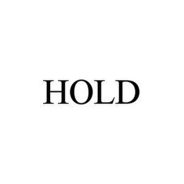 HOLD