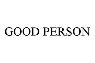 GOOD PERSON