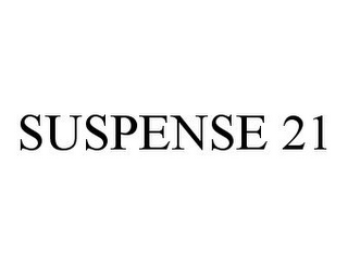 SUSPENSE 21