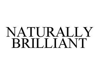 NATURALLY BRILLIANT