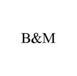 B&M