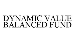 DYNAMIC VALUE BALANCED FUND