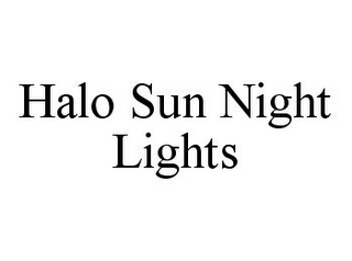 HALO SUN NIGHT LIGHTS