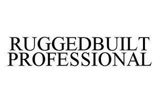 RUGGEDBUILT PROFESSIONAL