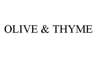 OLIVE & THYME