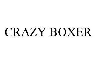 CRAZY BOXER