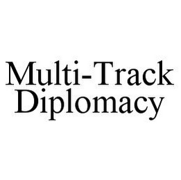 MULTI-TRACK DIPLOMACY