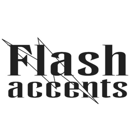 FLASH ACCENTS