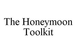 THE HONEYMOON TOOLKIT