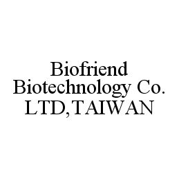 BIOFRIEND BIOTECHNOLOGY CO.LTD,TAIWAN