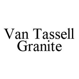 VAN TASSELL GRANITE