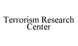 TERRORISM RESEARCH CENTER