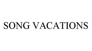 SONG VACATIONS