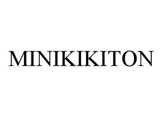 MINIKIKITON