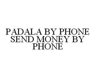 PADALA BY PHONE SEND MONEY BY PHONE