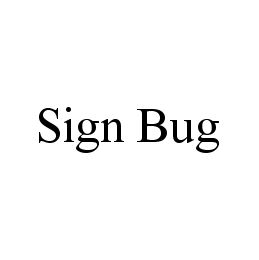 SIGN BUG