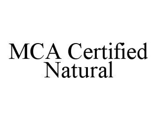 MCA CERTIFIED NATURAL