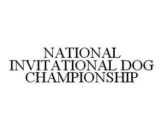 NATIONAL INVITATIONAL DOG CHAMPIONSHIP