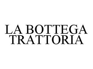 LA BOTTEGA TRATTORIA