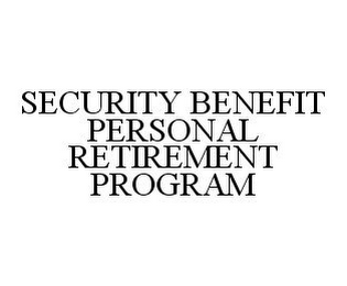 SECURITY BENEFIT PERSONAL RETIREMENT PROGRAM