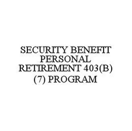 SECURITY BENEFIT PERSONAL RETIREMENT 403(B) (7) PROGRAM