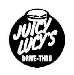 JUICY LUCY'S DRIVE-THRU