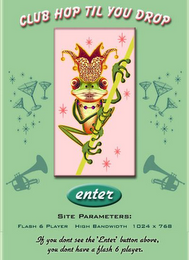 CLUB HOP TIL YOU DROP