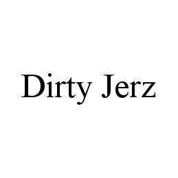 DIRTY JERZ